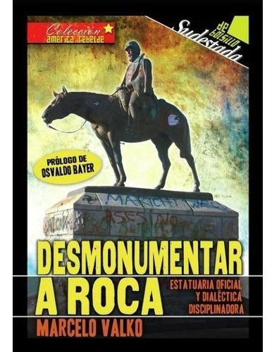 Desmonumentar A Roca