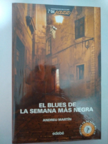 El Blues De La Semana Más Negra - Andreu Martín E7