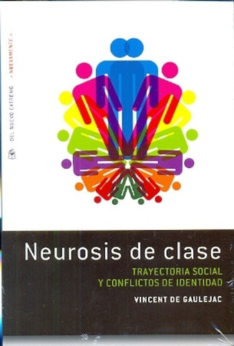 Neurosis De Clase - Vincent De Gaulejac