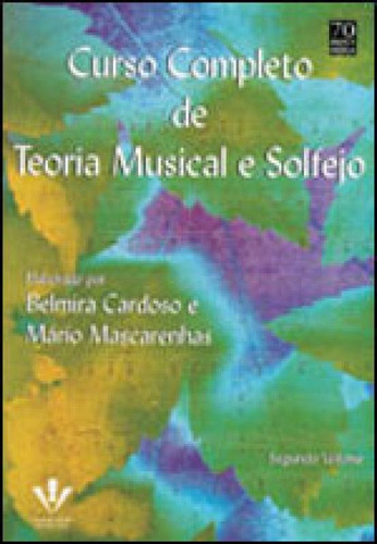 Curso Completo De Teoria Musical E Solfejo - Segundo Volume, De Mascarenhas, Mário. Editora Irmãos Vitale, Capa Mole, Edição 8ª Edição - 1996 Em Português