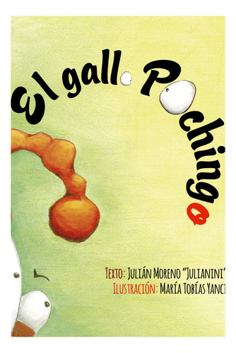 Libro El Gallo Pochingo - Moreno Montes,julian