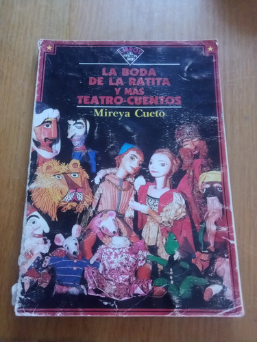 La Boda De La Ratita Y Más Teatro-cuentos - Mireya Cueto