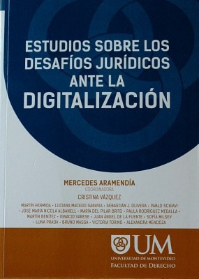 Estudios Sobre Los Desafios Jurídicos Ante La Digitalización