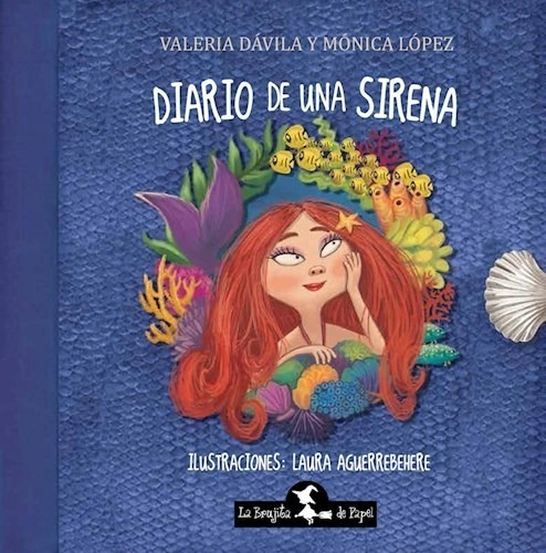 Diario De Una Sirena - Lopez Monica