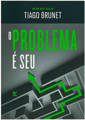 Livro O Problema É Seu | Tiago Brunet - Lançamento