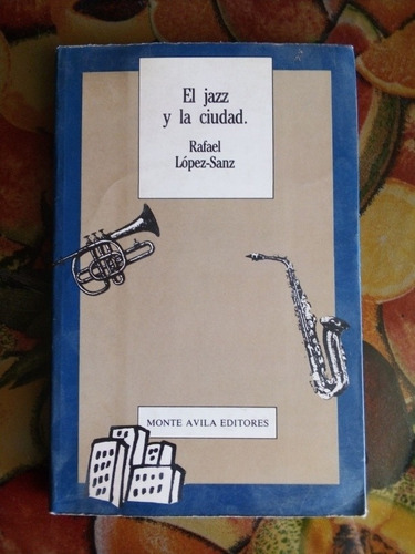 El Jazz Y La Ciudad