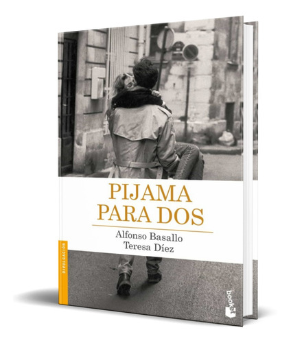 Libro Pijama Para Dos [ Alfonso Basallo ] Original 