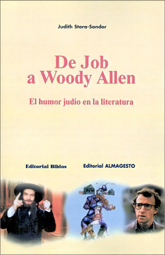 De Job A Woody Allen, De J Storasander. Editorial Biblos, Tapa Blanda, Edición 1 En Español