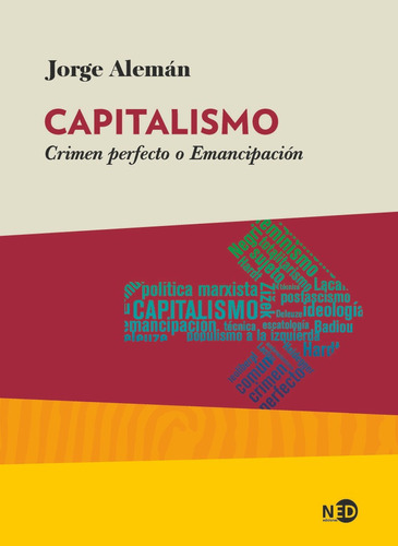 Capitalismo Crimen Perfecto O Emancipacion - Aleman, Jorge