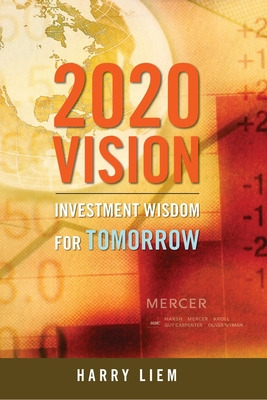 Libro 2020 Vision: Investment Wisdom For Tomorrow - Liem,...
