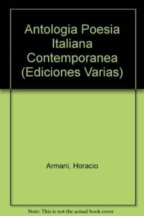 Antologia De Poesia Italiana Contemporanea - Armani Horacio