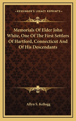Libro Memorials Of Elder John White, One Of The First Set...