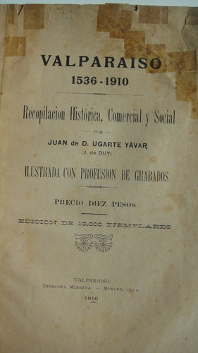 Valparaíso Historia Política Comercial Social 1910 Ugarte