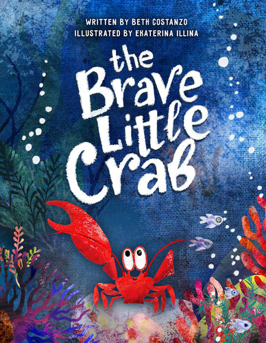 Libro: The Brave Little Crab A Childrens Book For 4-