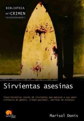 Libro Sirvientas Asesinas De Marisol Donis