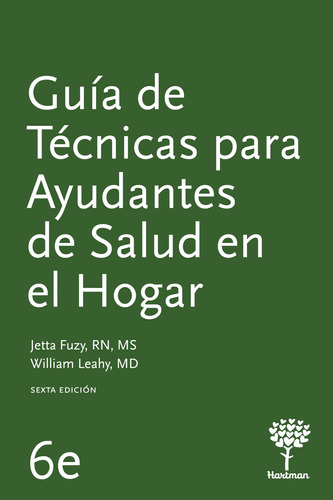 Libro : Gua De Tcnicas Para Ayudantes De Salud En El Hogar,