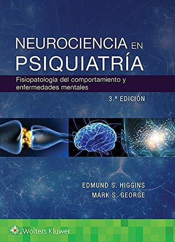 Neurociencia En Psiquiatria: Fisiopatología Del Comportamien
