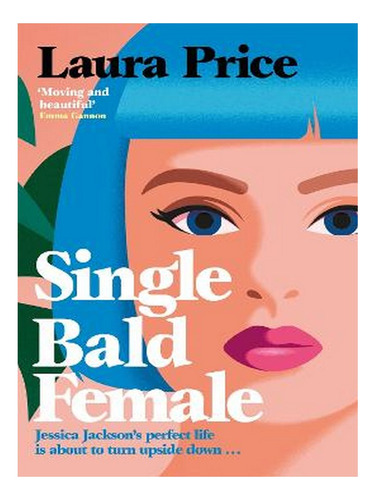 Single Bald Female (hardback) - Laura Price. Ew03