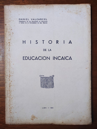 Historia De La Educación Incaica Daniel Valcárcel 