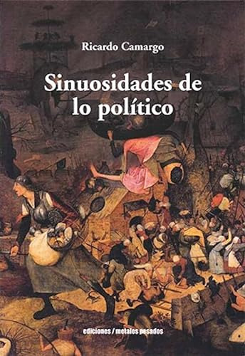 Sinuosidades De Lo Politico - Camargo Ricardo