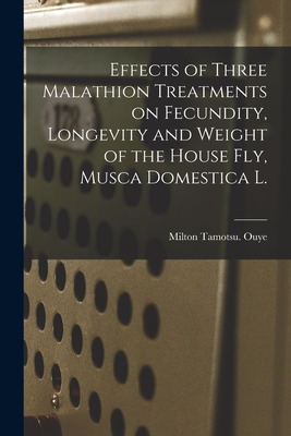 Libro Effects Of Three Malathion Treatments On Fecundity,...