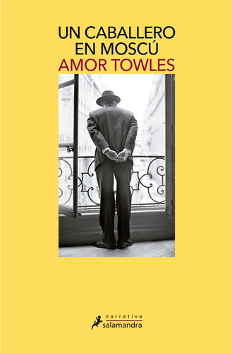 Un Caballero En Moscú, de Towles, Amor. Serie Narrativa Editorial Salamandra, tapa blanda en español, 2022