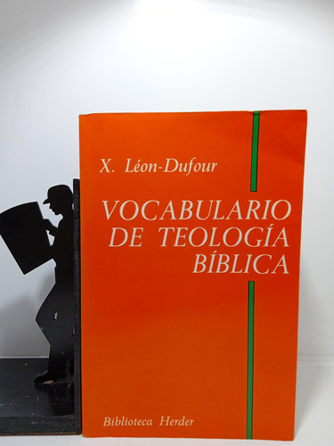 Vocabulario De Teología Bíblica - X León Dufour - Herder 