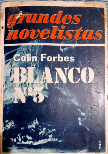 Blanco N°5, De Colin Forbes 