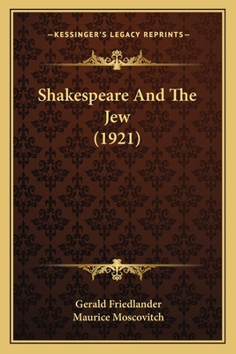 Libro Shakespeare And The Jew (1921) - Friedlander, Gerald