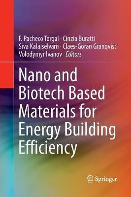 Nano And Biotech Based Materials For Energy Building Effi...