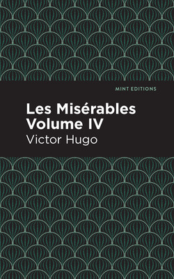 Libro Les Miserables Volume Iv - Hugo, Victor