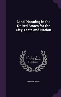 Land Planning In The United States For The City, State An...