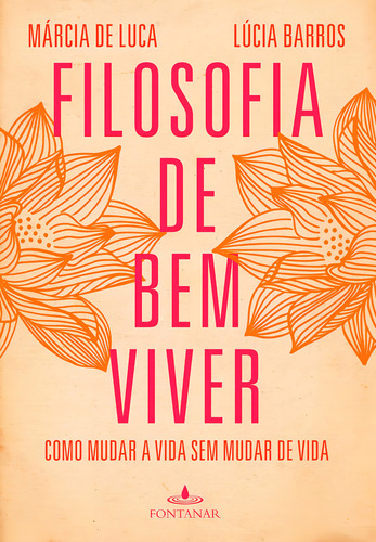 Filosofia De Bem Viver, De Lúcia Barros. Editora Fontanar Em Português