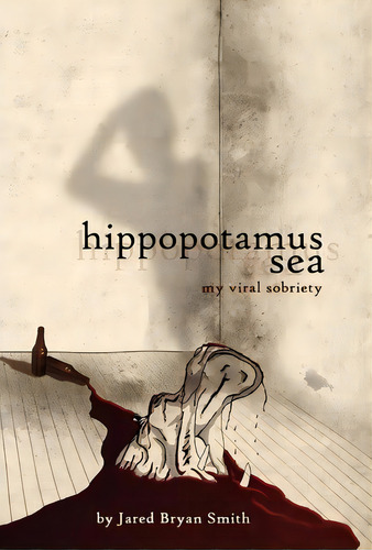 Hippopotamus Sea, De Jared Bryan Smith. Editorial Books For Free Llc, Tapa Dura En Inglés