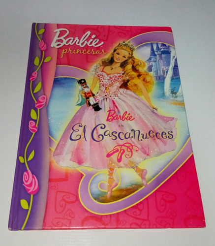 Libro De Barbie Princesas Con Cuento El Cascanueces 