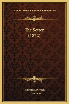 Libro The Setter (1872) - Laverack, Edward