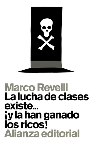 Lucha De Clases Existe Y La Han Ganado Los Ricos,la - Revell