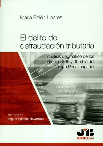 Libro Delito De Defraudación Tributaria. Análisis Dogmático