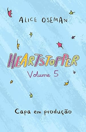 Livro Heartstopper Vol 5               