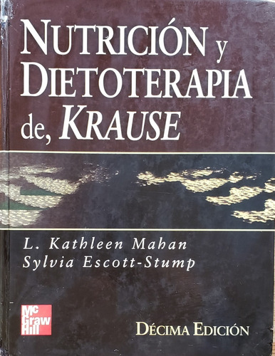 Nutricion Y Dietoterapia  De Krause, 10 Edición