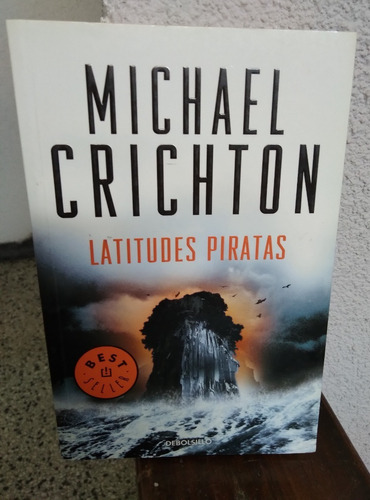 Michael Crichton Latitudes Piratas 2011 Impecabl Unico Dueño