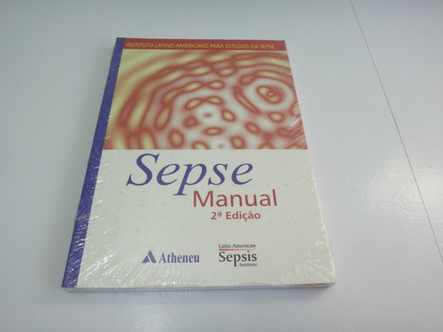 Livro Sepse Manual - 2ª Edição - Editora Atheneu