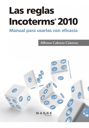 Las Reglas Incoterms 2010«
