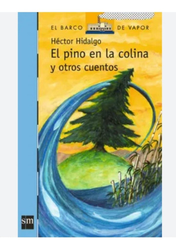 El Pino En La Colina