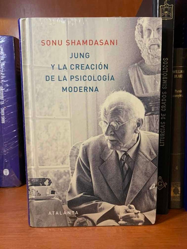 Jung Y La Creación De La Psicología Moderna Sonu Shamdasani