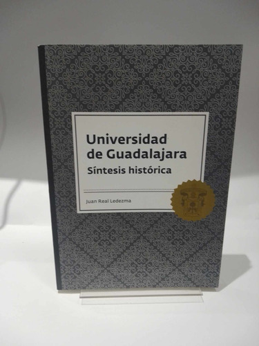 Universidad De Guadalajara Síntesis Histórica