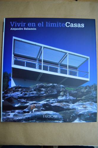 Vivir En El Límite: Casas. H. Kliczkowski. /s