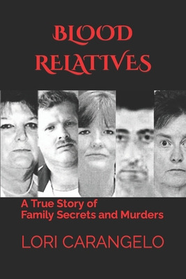 Libro Blood Relatives: A True Story Of Family Secrets And...