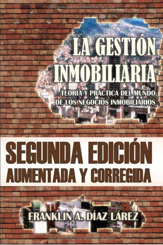 La Gestión Inmobiliaria - Teoría Y Práctica Del Mundo De Los