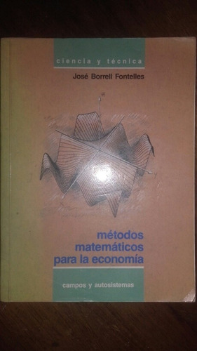 Métodos Matemáticos Para La Economía Borrell Fontelles E12